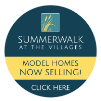 Model Homes Now Selling- Summerwalk at the Villages!